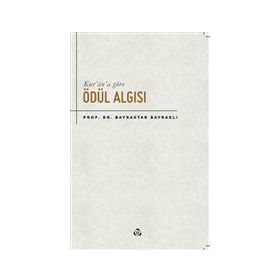 Kur'an'a Göre Ödül Algısı - Bayraktar Bayraklı