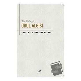 Kur'an'a Göre Ödül Algısı - Bayraktar Bayraklı