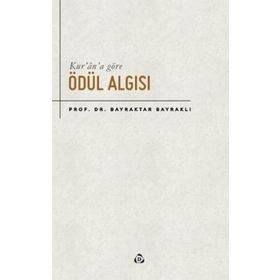 Kur'an'a Göre Ödül Algısı - Bayraktar Bayraklı