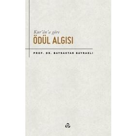 Kur'an'a Göre Ödül Algısı - Bayraktar Bayraklı