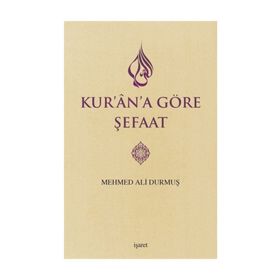 Kur’an’a Göre Şefaat - Mehmed Ali Durmuş