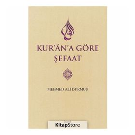 Kur’an’a Göre Şefaat - Mehmed Ali Durmuş