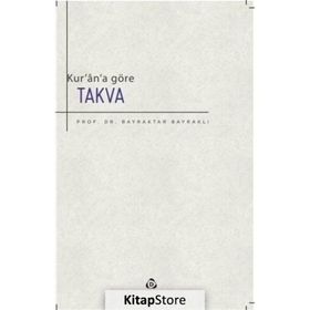 Kur'an'a Göre Takva - Bayraktar Bayraklı