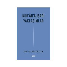 Kur'an'a İşari Yaklaşımlar - Hüseyin Çelik
