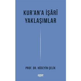 Kur'an'a İşari Yaklaşımlar - Hüseyin Çelik