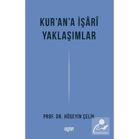 Kur'an'a İşari Yaklaşımlar - Hüseyin Çelik