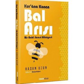 Kurana Konan Bal Arısı - Bir Nahl Suresi Hikayesi - Hasan Uzun