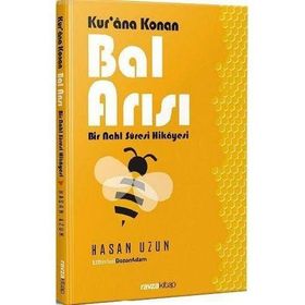 Kurana Konan Bal Arısı - Bir Nahl Suresi Hikayesi - Hasan Uzun