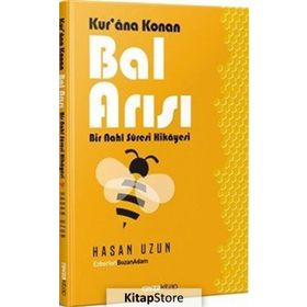 Kur'an'a Konan Bal Arısı - Hasan Uzun