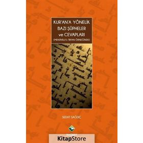 Kur’an’a Yönelik Bazı Şüpheler ve Cevapları - Sedat Sağdıç