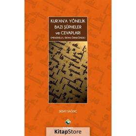 Kur’an’a Yönelik Bazı Şüpheler ve Cevapları - Sedat Sağdıç