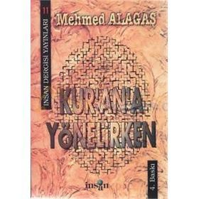 Kur’an’a Yönelirken - Mehmed Alagaş
