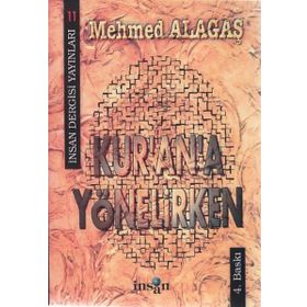 Kur’an’a Yönelirken - Mehmed Alagaş