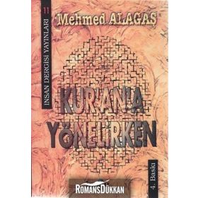 Kur’an’a Yönelirken - Mehmed Alagaş