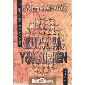 Kur’an’a Yönelirken - Mehmed Alagaş