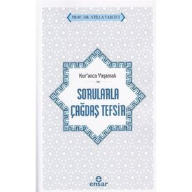 Kur'anca Yaşamak Sorularla Çağdaş Tefsir Atilla Yargıcı