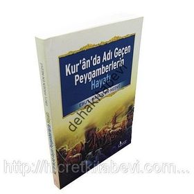 Kur’an’da Adı Geçen Peygamberlerin Hayatı - ebul hasen en nedvi