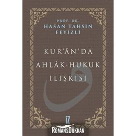 Kur'an'da Ahlak-Hukuk İlişkisi - Hasan Tahsin Feyizli