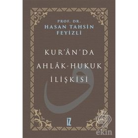 Kur'an'da Ahlak-Hukuk İlişkisi - Hasan Tahsin Feyizli