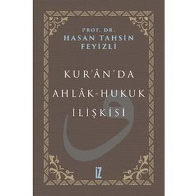 Kur'an'da Ahlak-Hukuk İlişkisi - Hasan Tahsin Feyizli