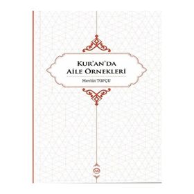 Kur'an'da Aile Örnekleri - Mevlüt Topçu