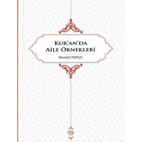 Kur'an'da Aile Örnekleri - Mevlüt Topçu
