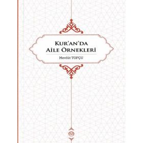 Kur'an'da Aile Örnekleri - Mevlüt Topçu