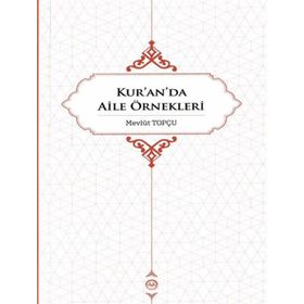 Kur'an'da Aile Örnekleri - Mevlüt Topçu