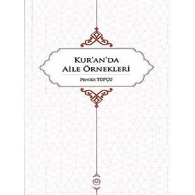 Kur'an'da Aile Örnekleri - Mevlüt Topçu