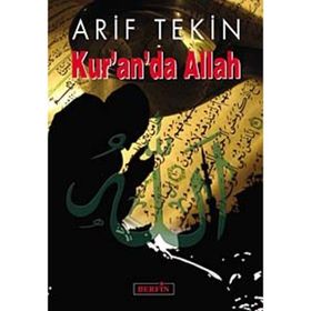 KUR'AN'DA ALLAH - ARIF TEKIN