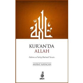 Kur'an'da Allah - Murat Kayacan