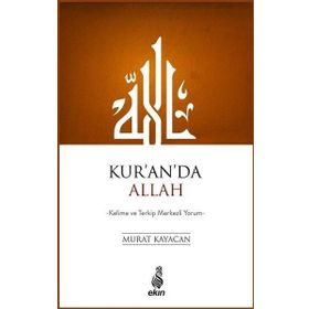 Kur'an'da Allah - Murat Kayacan