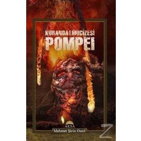 Kuranda Asrın Mucizesi Pompei- Mehmet Şirin