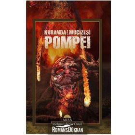 Kuranda Asrın Mucizesi Pompei- Mehmet Şirin