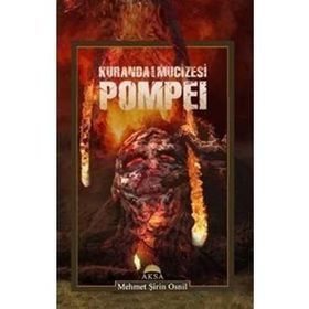 Kuranda Asrın Mucizesi Pompei- Mehmet Şirin