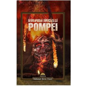 Kuranda Asrın Mucizesi Pompei- Mehmet Şirin