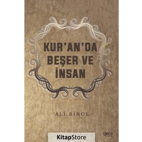 Kur'an'da Beşer ve İnsan - Ali Binol