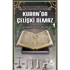 Kuranda Çelişki Olmaz 1 - Şecaaddin Çelikler