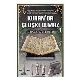 Kuranda Çelişki Olmaz 1 - Şecaaddin Çelikler