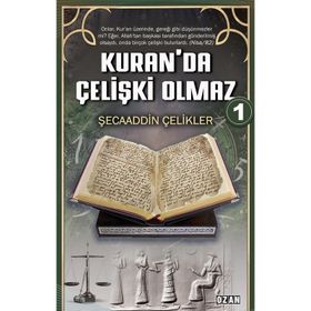 Kuranda Çelişki Olmaz 1 - Şecaaddin Çelikler