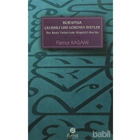 Kur'an'da Çelişkili Gibi Görünen Ayetler - Flamur Kasami