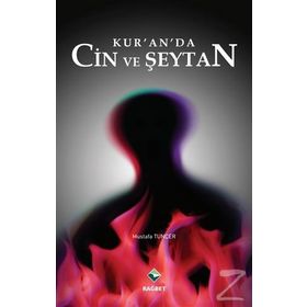 Kur’an’da Cin ve Şeytan - Mustafa Tuncer