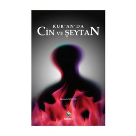 Kur’an’da Cin ve Şeytan - Mustafa Tuncer