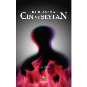 Kur’an’da Cin ve Şeytan - Mustafa Tuncer