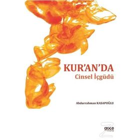 Kur’an’da Cinsel İçgüdü - yard abdurrahman kasapoglu