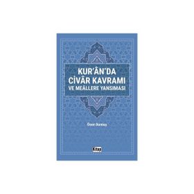 Kur'an'da Civar Kavramı ve Meallere Yansıması Ömer Durmuş
