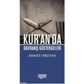 Kur'an'da Davranış Göstergeleri - Ahmet Okutan