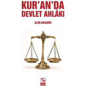 Kur’an’da Devlet Ahlakı - Alim Erdemir