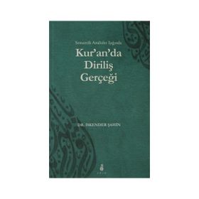 KURANDA DIRILIŞ GERÇEĞI - İSKENDER ŞAHIN