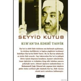 Kuran'da Edebi Tasvir / Seyyid Kutub / Beka Yayınları